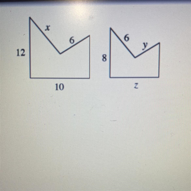 Assuming that the shapes are similar. Find the values of x,y, and z-example-1