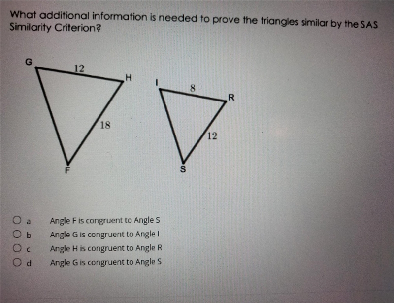 What additional information is needed to prove the triangles similar by the SAS Similarity-example-1