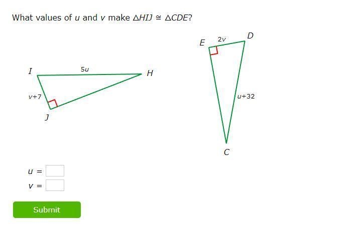 What values of u and v make ΔHIJ ≅ ΔCDE? u= ? v= ?-example-1