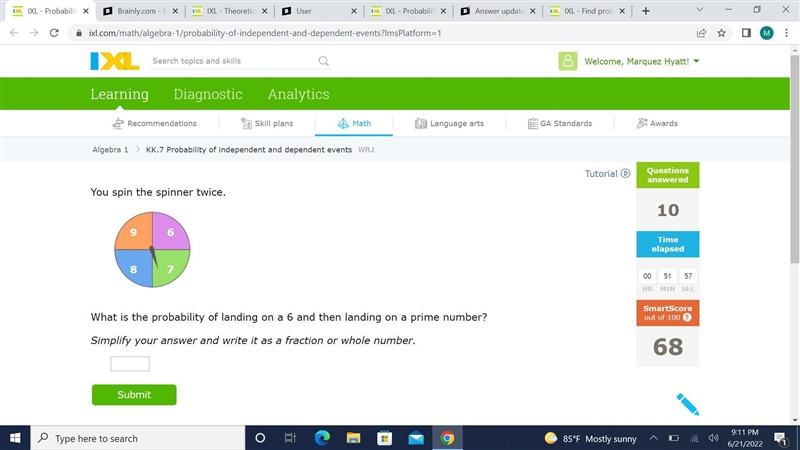 You spin the spinner twice.6789What is the probability of landing on a 6 and then-example-1