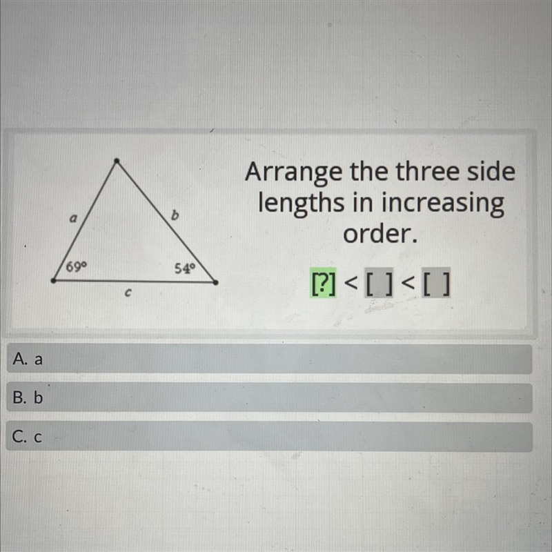 Arrange the three side lengths in increasing order.-example-1