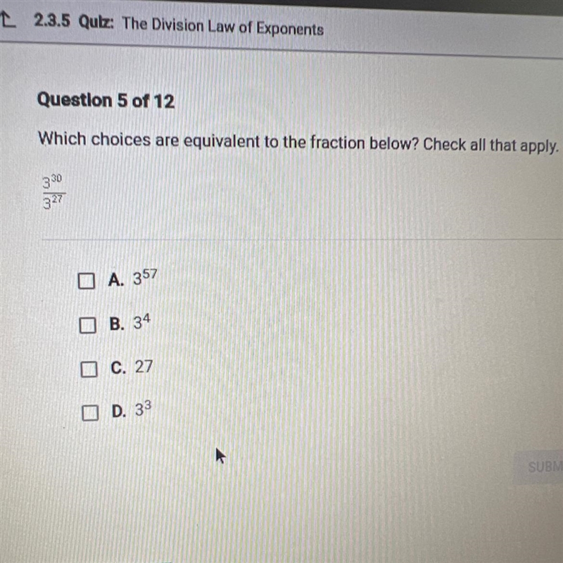 Which choices are equivalent to the fraction below? Check all that apply.330327O A-example-1