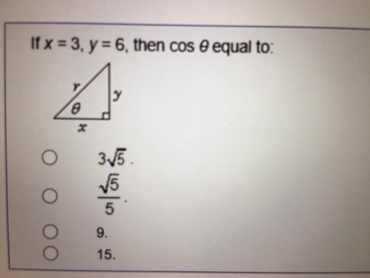 If x = 3, y = 6, then cos e equal to:-example-1