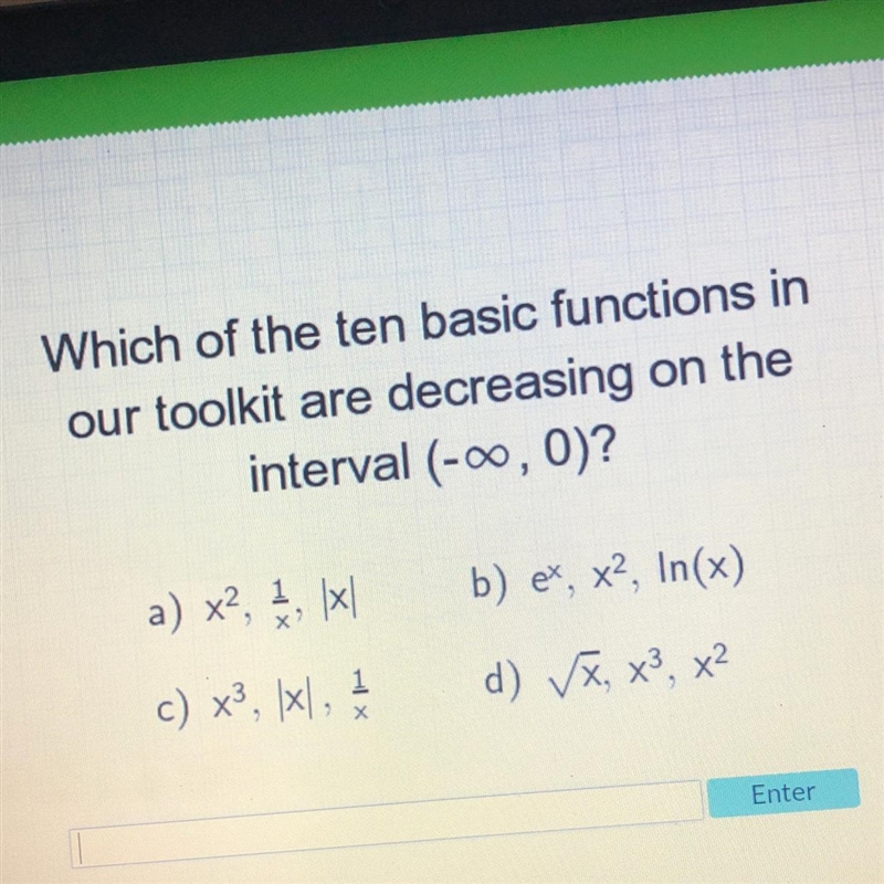 Which of the ten basic functions in our toolkit are decreasing on the interval (-∞, 0)?-example-1