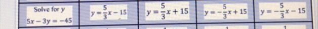 Solve for 5x - 3y = -45the equations beside it are the answer choices.-example-1