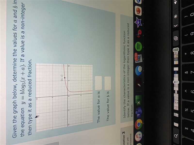 Given the graph below, determine the values for a and b in the equation y=blog_5(x-example-1