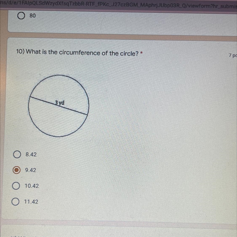 10) What is the circumference of the circle? *7 points3 yd8.429.4210.4211.42-example-1