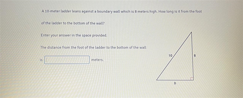 A 10-meter ladder leans against a boundary wall which is 8 meters high. How long is-example-1