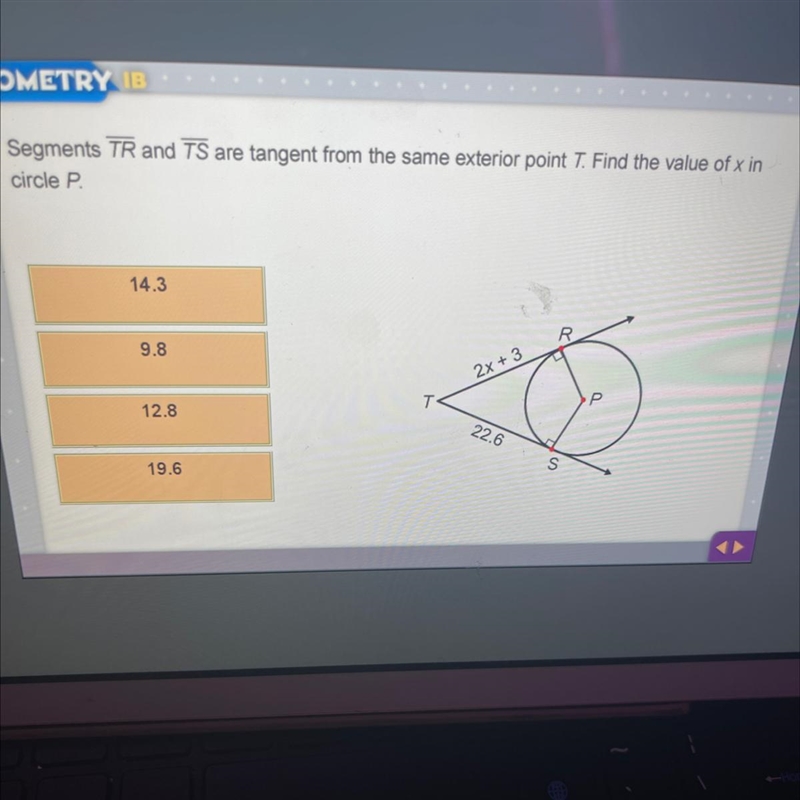 Segments TR and TS are tangent from the same exterior point T. Find the value of x-example-1