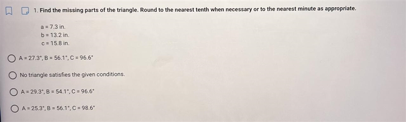 1. Find the missing parts of the triangle. Round to the nearest tenth when necessary-example-1