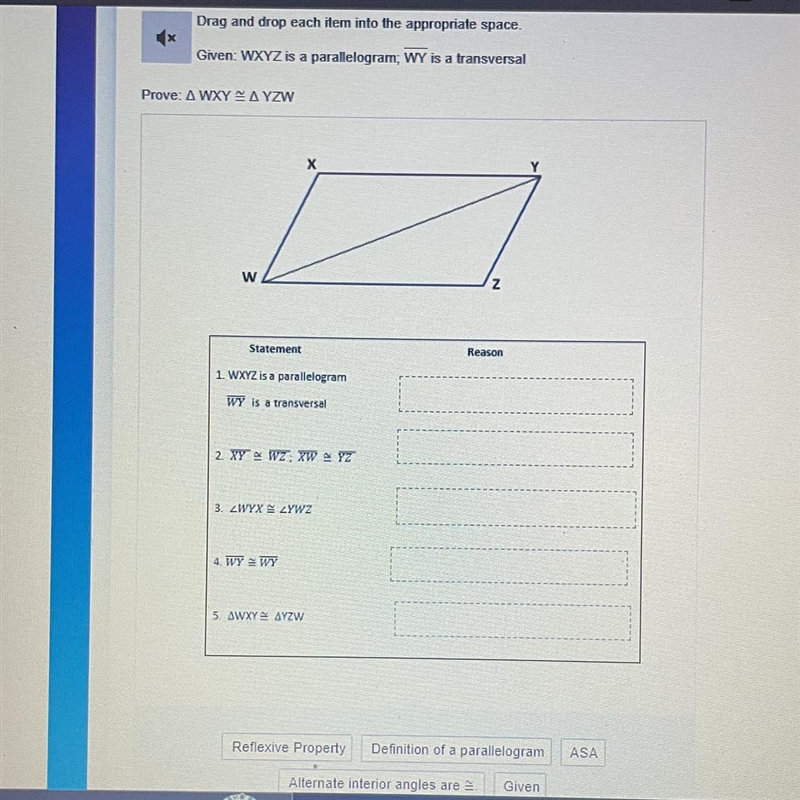 Drag and drop each item into the appropriate space. Given: WXYZ is a parallelogram-example-1