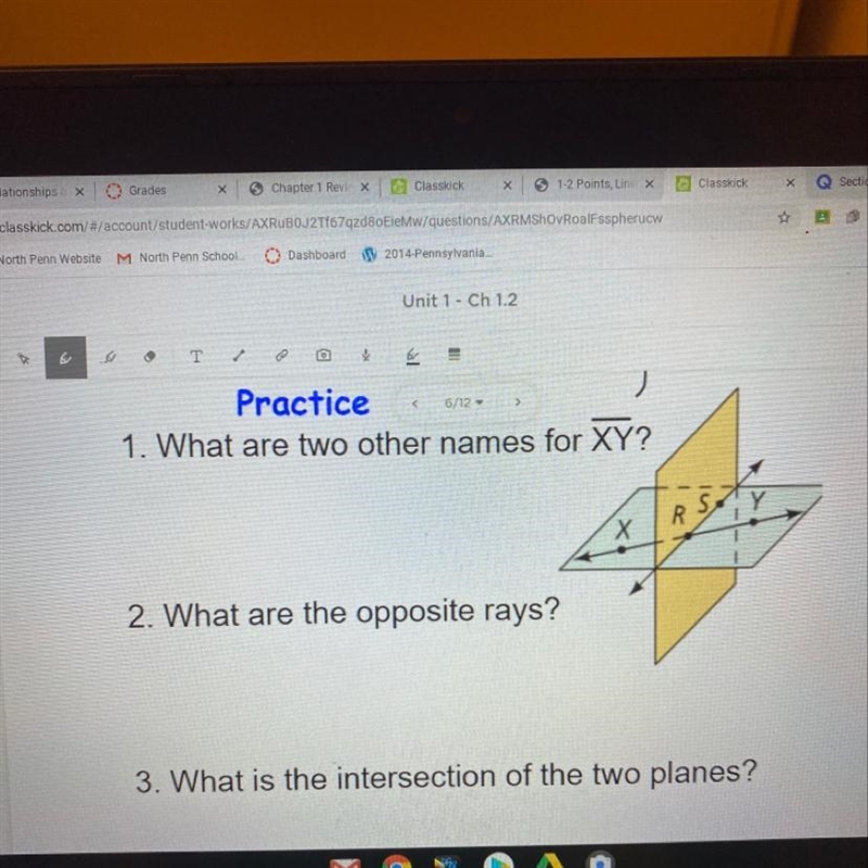 Practice1. What are two other names for XY?و2. What are the opposite rays?-example-1