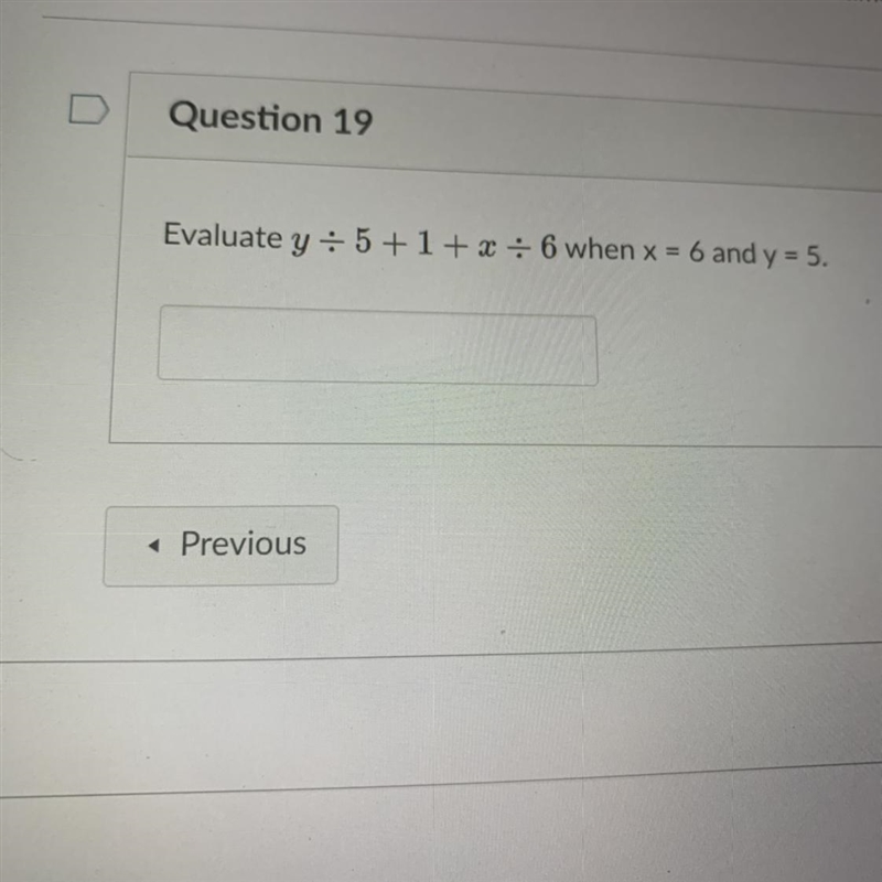 Evaluate y/5+1 x / 6 when x = 6 and y = 5-example-1