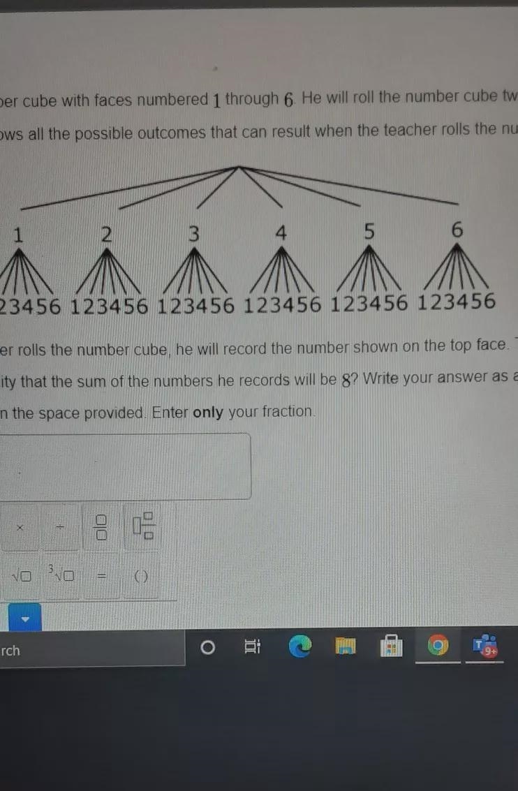 a teacher has a number cube with faces numbered 1 through 6. he will roll the number-example-1