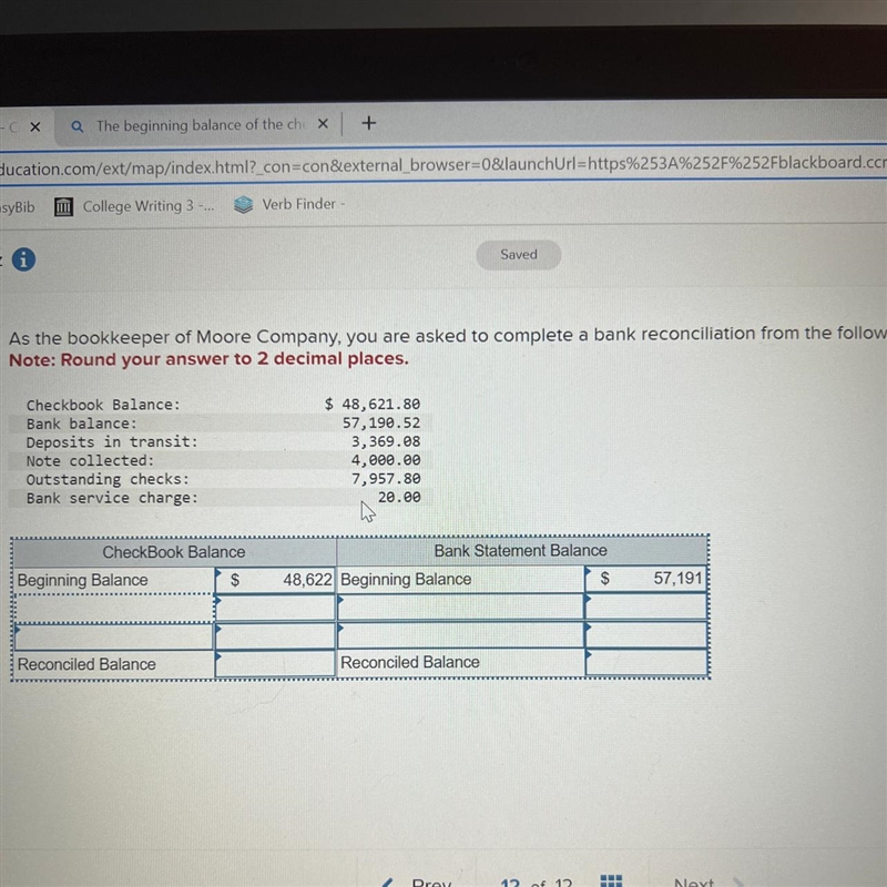 As the bookkeeper of Moore Company, you are asked to complete a bank reconciliation-example-1