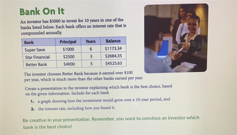 Bank On ItAn investor has $5000 to invest for 10 years in one of thebanks listed below-example-1