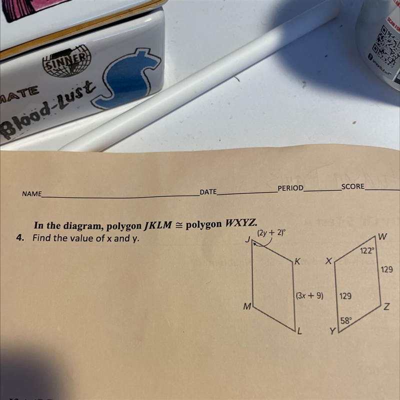 In the diagram, polygon JKLM = polygon WXYZ. 4. Find the value of x and y. (2y + 21 W-example-1