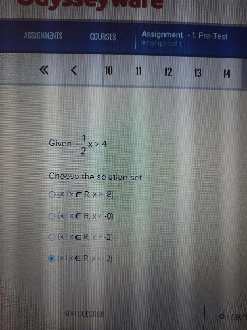 Given: x + 2 <-5.Choose the solution set.OXIXER,<-7)OXIXERX <-3)OxIXER X-example-1