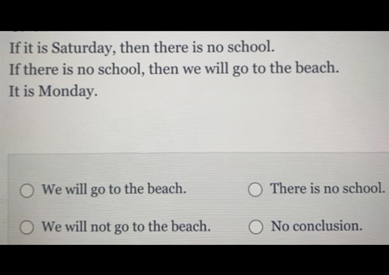 if it is Saturday, then there is no school.If there is no school, then we will go-example-1