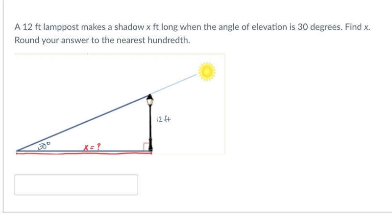 A 12 ft lamppost makes a shadow x ft long when the angle of elevation is 30 degrees-example-1