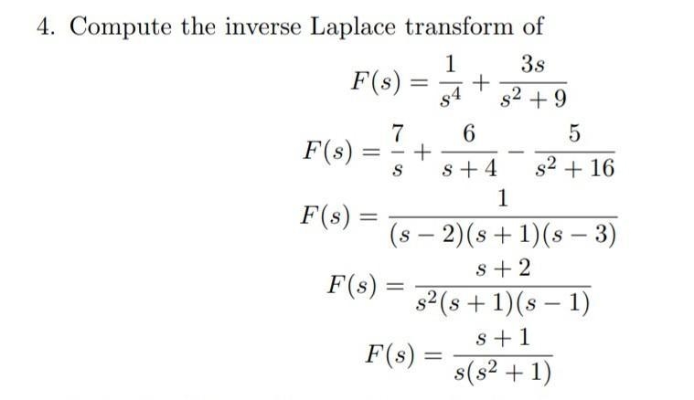 4. Compute the inverse Laplace transform of F(s)= \frac{1}{{s}^(4) } + \frac{3s}{{s-example-1