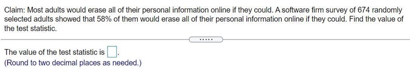 Claim: Most adults would erase all of their personal information online if they could-example-1