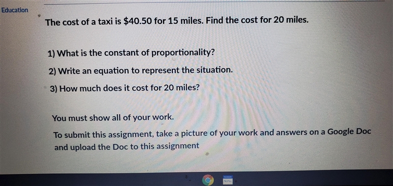 The cost of a taxi is $40.50 for 15 miles find a car to a 20 miles-example-1