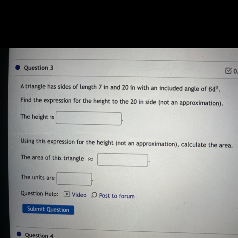 Please help. A triangle has sides of length 7 in and 20 in with an included angle-example-1