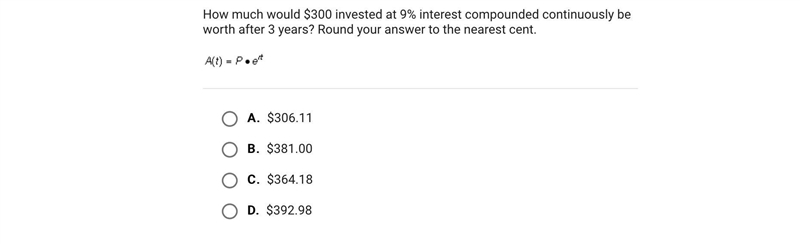 How much would $300 invested at 9% interest compounded continuously be worth after-example-1