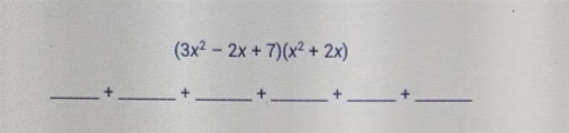 Use the distributive property to multiply the trinomial by the binomial.Circle the-example-1