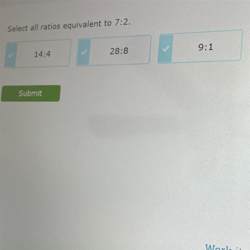 Select all ratios equivalent to 7:2. 14:4 28:8 9:1-example-1