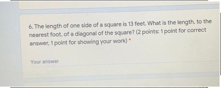 6. The length of one side of a square is 13 feet. What is the length, to thenearest-example-1