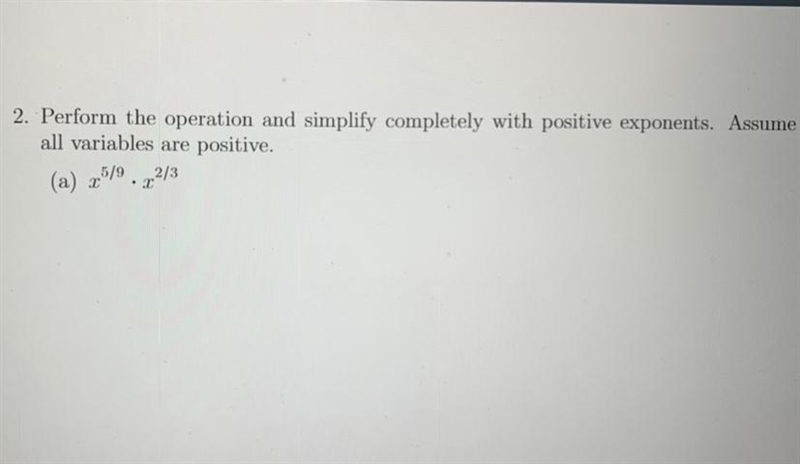 perform the operation and simplify completely show all work. properties of expoenents-example-1