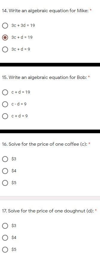 At Tim Hortons, mike bought three coffees and 1 doughnut for $19. Bob bought one coffee-example-1