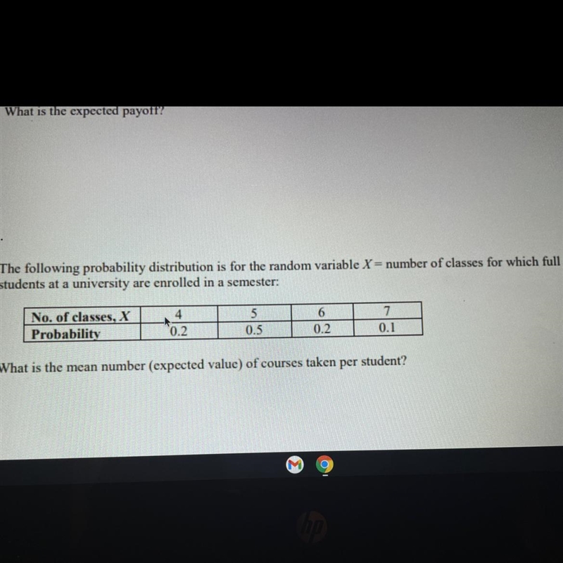 The following probability distribution is for the random variable X= number of classes-example-1