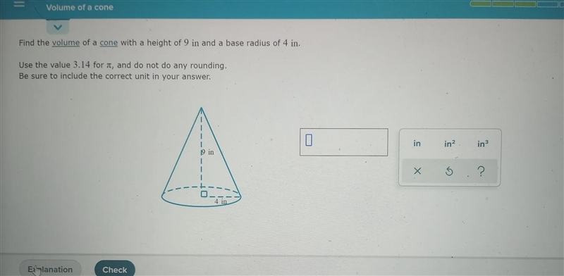 Volume of a cone Find the volume of a cone with a height of 9 in and a base radius-example-1