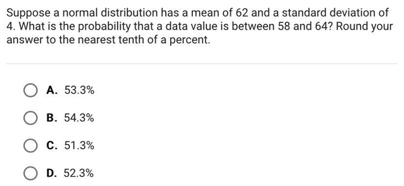 Suppose a normal distribution has a mean of 62 and a standard deviation of4. What-example-1