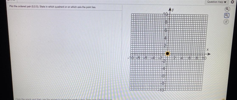 i need help, plotting the ordered pair (0, 0.5) and I need to state in which quadrant-example-1