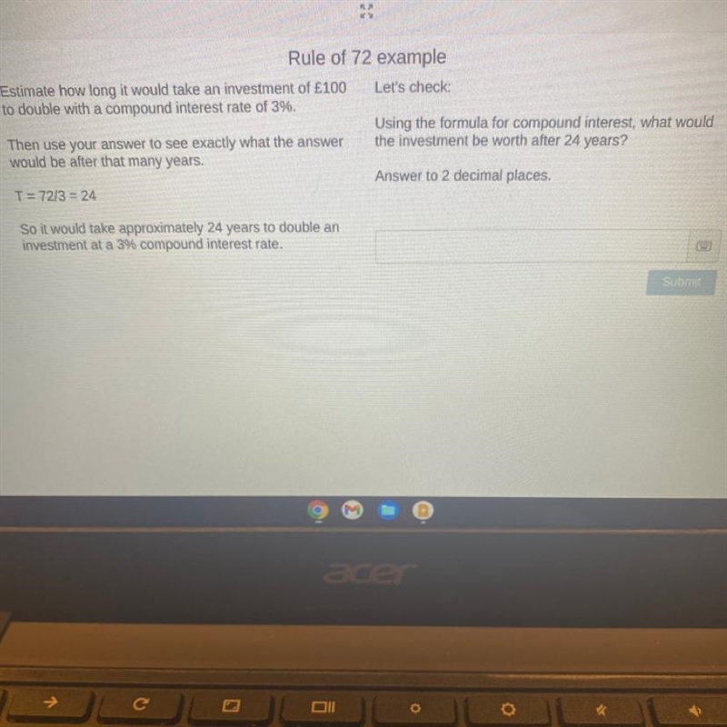 Estimate how long it would take an investment of £100 to double with a compound interest-example-1