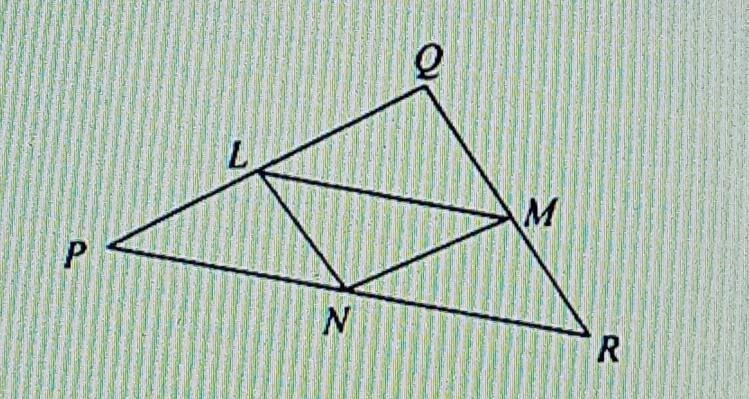 If L, M and N are the midpoints of the sides of the triangle PQR, PR= 46, PQ = 40, and-example-1