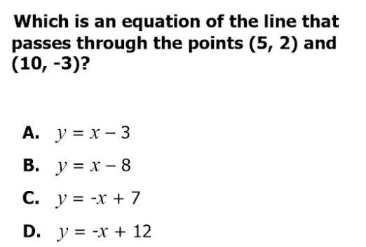 Which is an equation of the line that passes through the points (5, 2) and (10, -3)-example-1