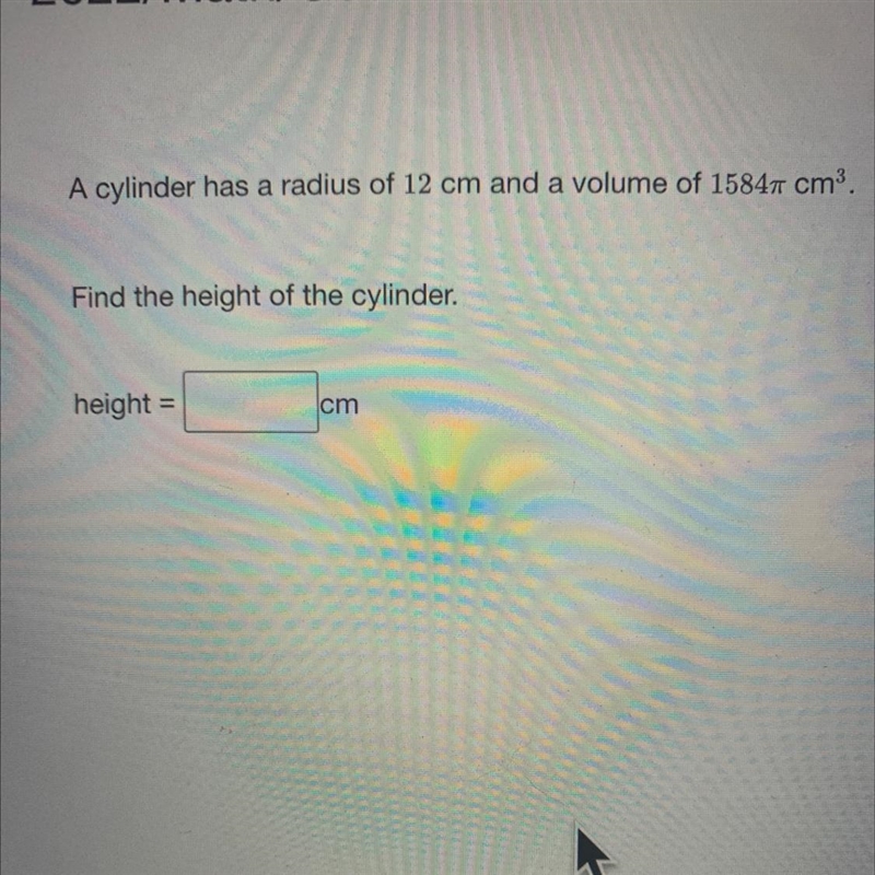 A cylinder has a radius of 12 cm and a volume of 1584 cm³.Find the height of the cylinder-example-1