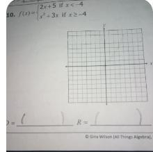 10. f(x) = 2x+5 if x < 4 1x² + 3x if x 24 LX D = R =-example-1