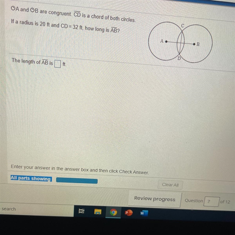 OA and OB are congruent. CD is a chord of both circles.If a radius is 20 ft and CD-example-1