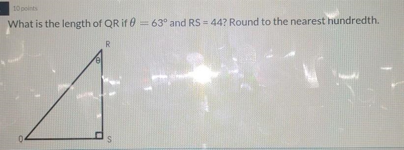 What is the length of QR if ∅=63° and RS = 44? round to the nearest hundredth-example-1