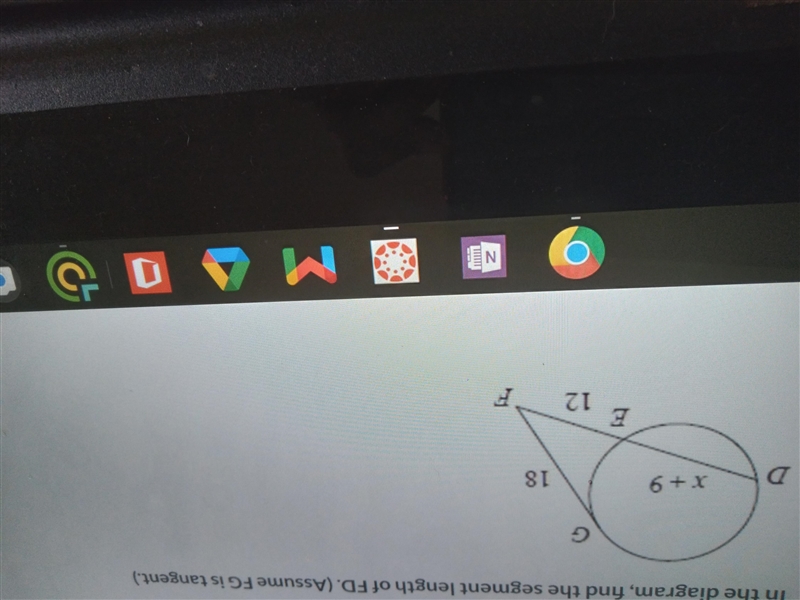 In the diagram, find the segment length of FD.(Assume FG is tangent.) G X +9 D 18 E-example-1