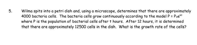 Logarithm 5. Wilma spits into a petri dish and, using a microscope, determines that-example-1