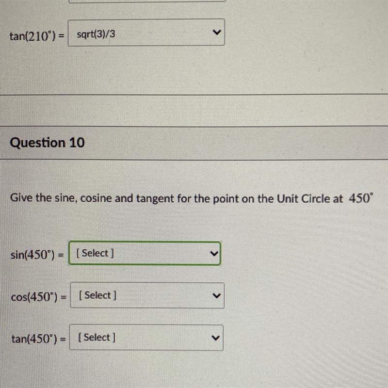 Give the sin, cos, and tan for the point on the Unit Circle at 450°-example-1