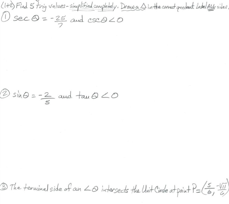 Find 5 Trig Values - Simplified Completely. Draw A Triangle In the Correct Quadrant-example-1