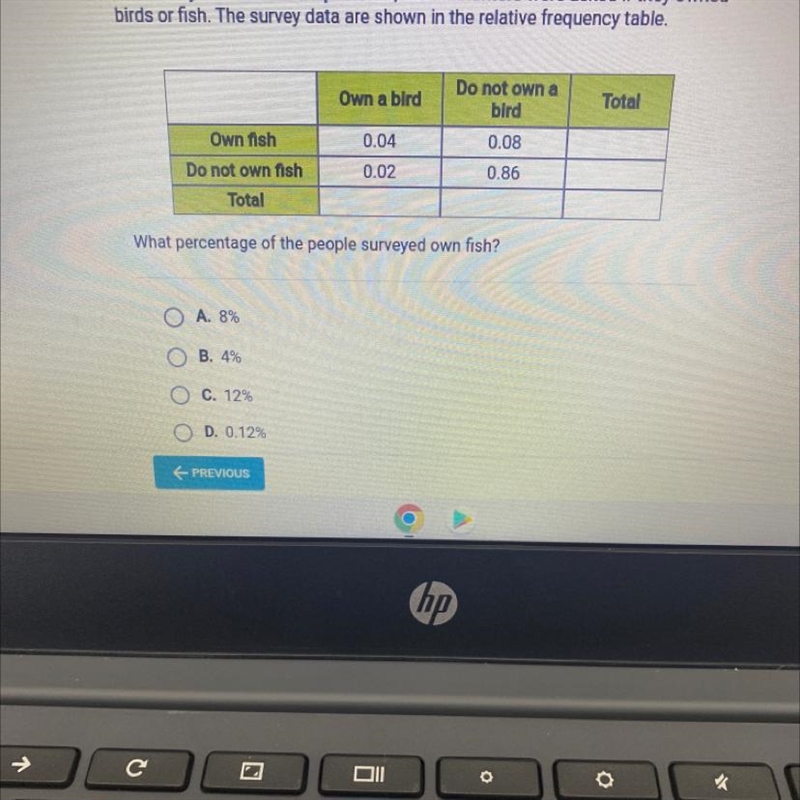 in a survey conducted at a pet store, 150 customers were asked if they owned burds-example-1